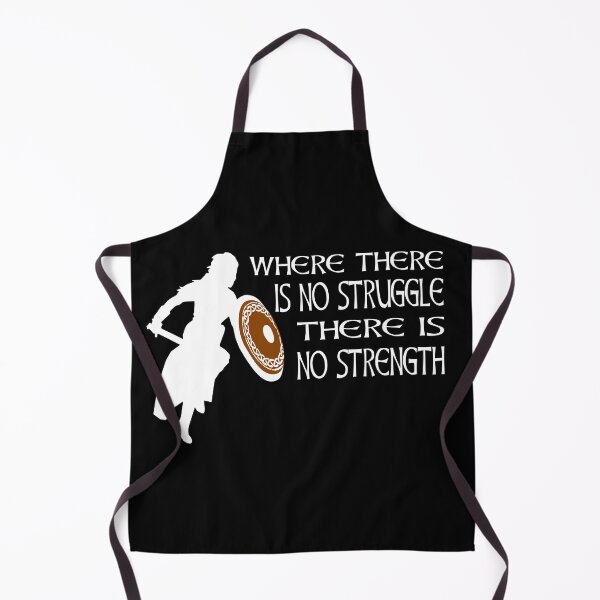 Item preview, Where There Is No Struggle There Is No Strength Viking Warrior Motivation designed and sold by Midgardr.
