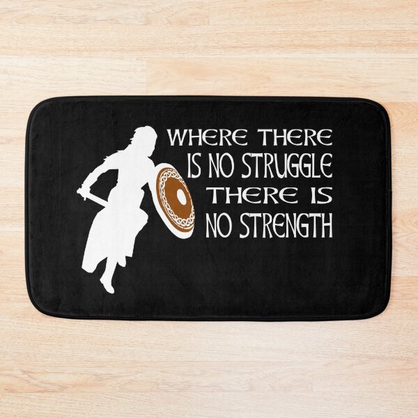 Item preview, Where There Is No Struggle There Is No Strength Viking Warrior Motivation designed and sold by Midgardr.