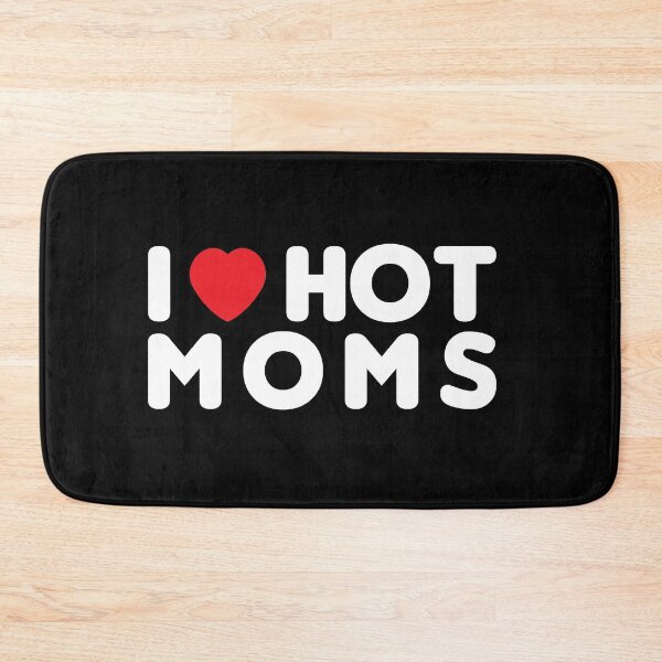 Item preview, I Love Hot Moms l funny l Gift For Moms lover l Best Friend Gifts designed and sold by kpluslk.