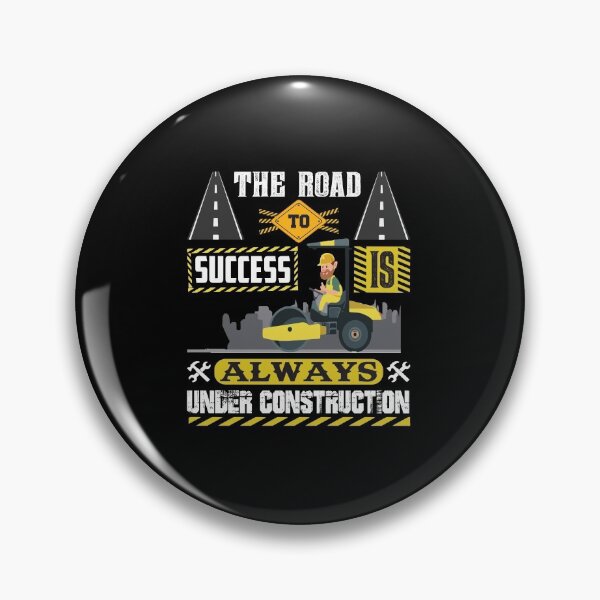 Item preview, The road to success is always under construction - Funny designed and sold by Silver Medal.