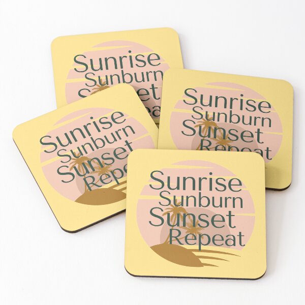 Item preview, Sunrise Sunburn Sunset Repeat designed and sold by SunfullyYours.