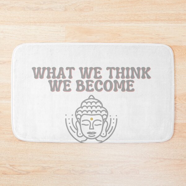 Item preview, What We Think, We Become. designed and sold by leea1l.