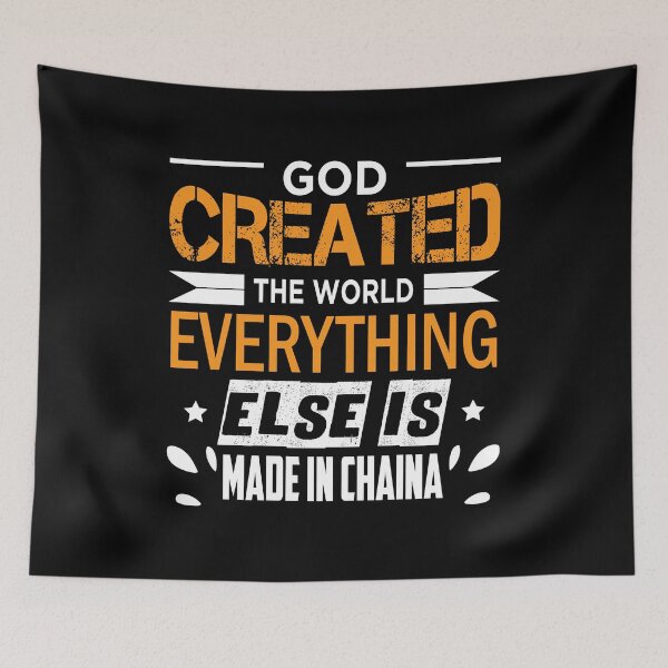 Item preview, God created the world everything else is made in Chaina - funny designed and sold by Silver Medal.