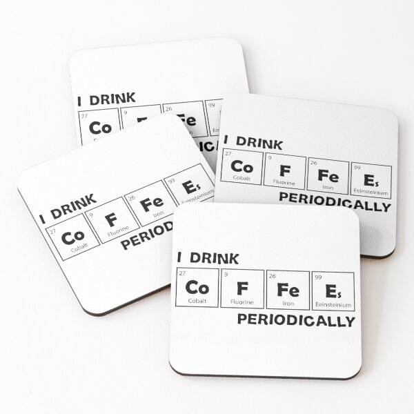Item preview, I Drink Coffee Periodically Funny Coffee Periodic Table  designed and sold by TH3--DESIGNER.