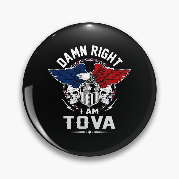 Item preview, Tova Name T Shirt - Damn Right I Am Tova Gift Item Tee designed and sold by isachsenan.
