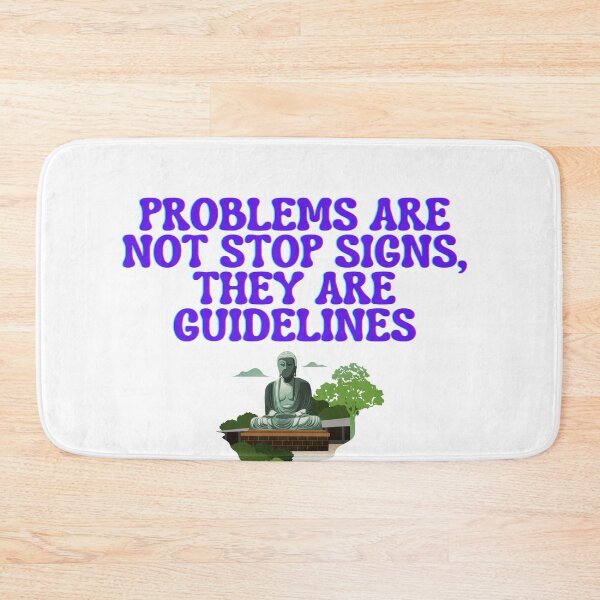 Item preview, Problems Are Not Stop Signs designed and sold by leea1l.