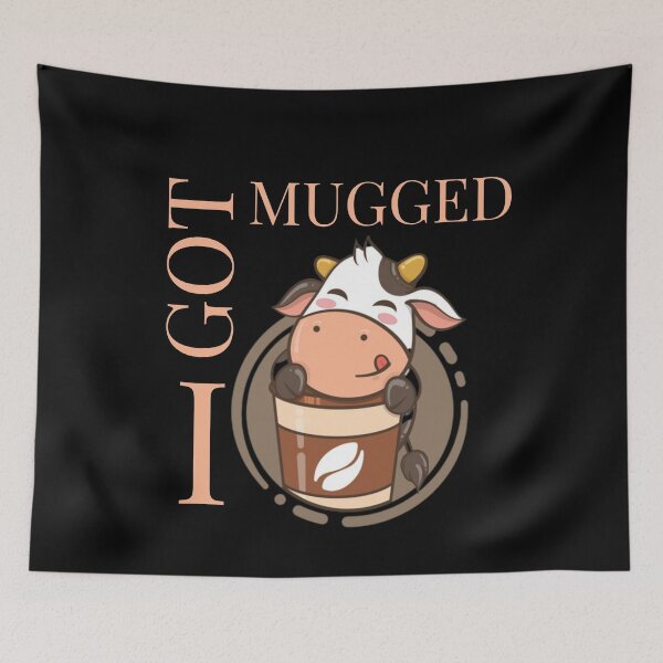 Item preview, I got mugged designed and sold by Rakos-Merch.