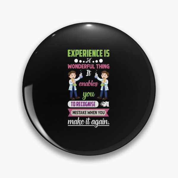 Item preview, Experience is a wonderful thing, it enables you to recognise mistakes when you make it again - inspiration designed and sold by Silver Medal.