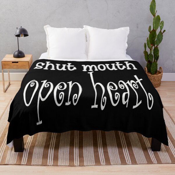 Item preview, Shut Mouth Open Heart Funny Quotes: Do it and be it. designed and sold by MondaysChild.