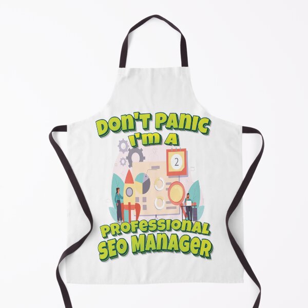 Item preview, Don't Panic I'm A Professional SEO Manager designed and sold by GoodVibesWX9.