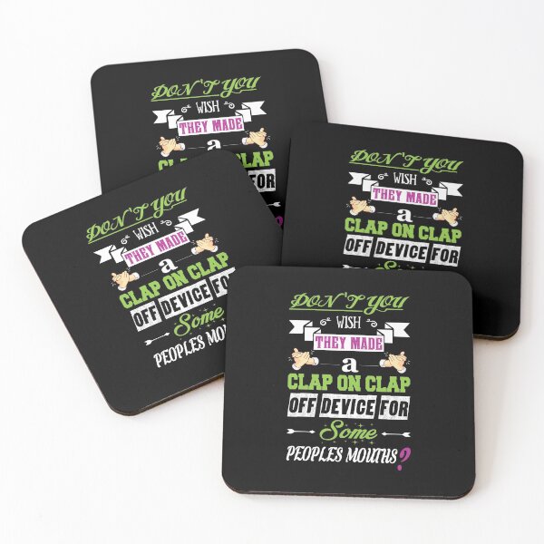 Item preview, Don't you wish they made a clap on clap off device for some peoples' mouths? - funny designed and sold by Silver Medal.