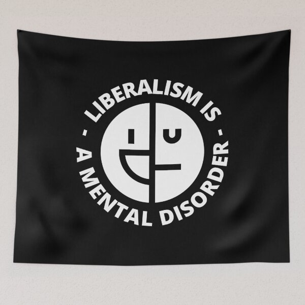 Item preview, Liberalism is A Mental Disorder designed and sold by DAFIN.