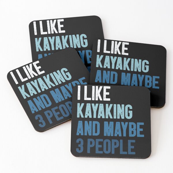 Item preview, I Like Kayaking And Maybe 3 People Funny Saying Gift Idea for Kayaker Kayak / Birthday Gifts designed and sold by Chamssou.