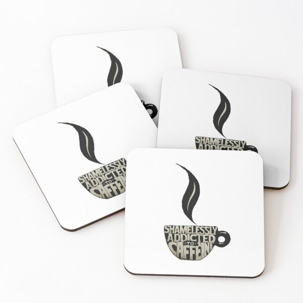 Item preview, Shamelessly Addicted to Caffeine designed and sold by MGFAB.