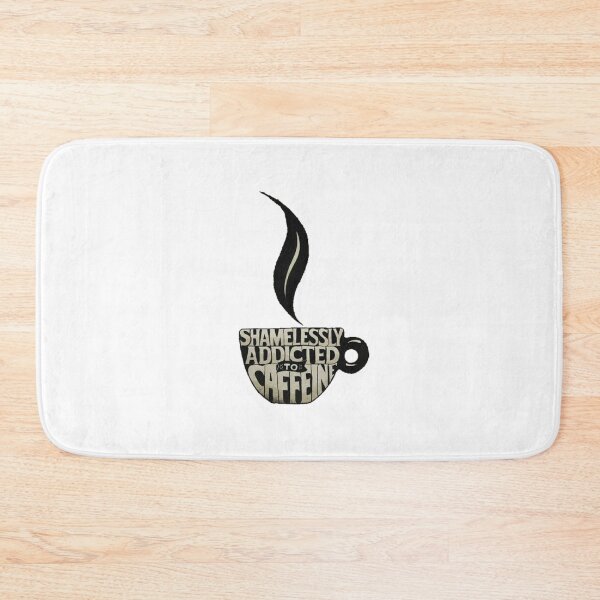 Item preview, Shamelessly Addicted to Caffeine designed and sold by MGFAB.