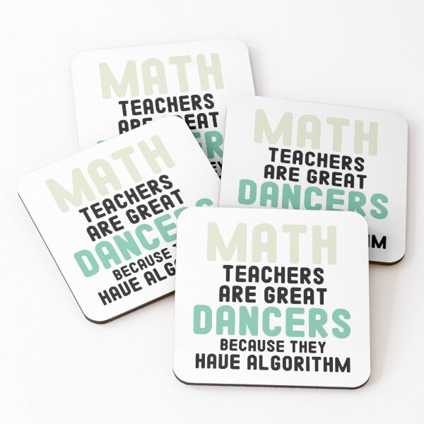 Item preview, Math Teachers Are Great Dancers Because They Have Algorithm / Funny mathematician Gift Idea designed and sold by Chamssou.