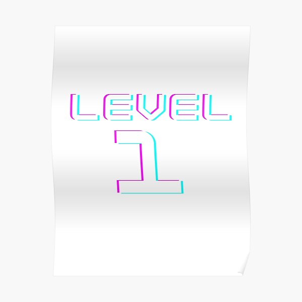 Level 1 Unlocked Posters Redbubble