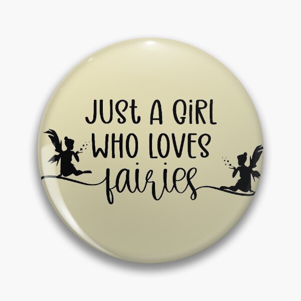 Item preview, Just A Girl Who Loves Fairies - fairy designed and sold by ildafdhome.