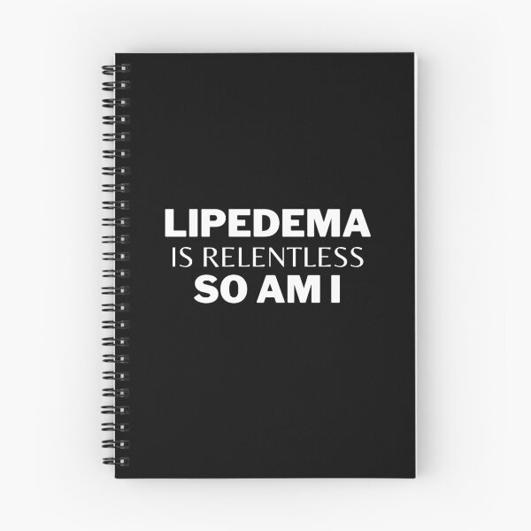 Item preview, Lipedema Is Relentless So Am I designed and sold by markilemons.