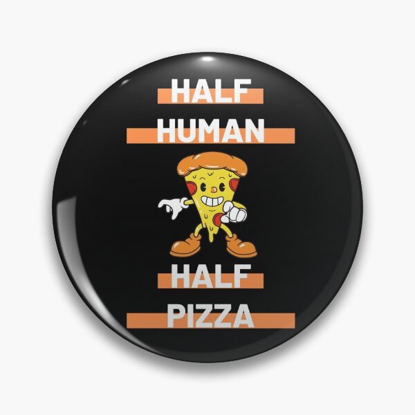 Item preview, Half Human Half Pizza designed and sold by OliOuterBrands.