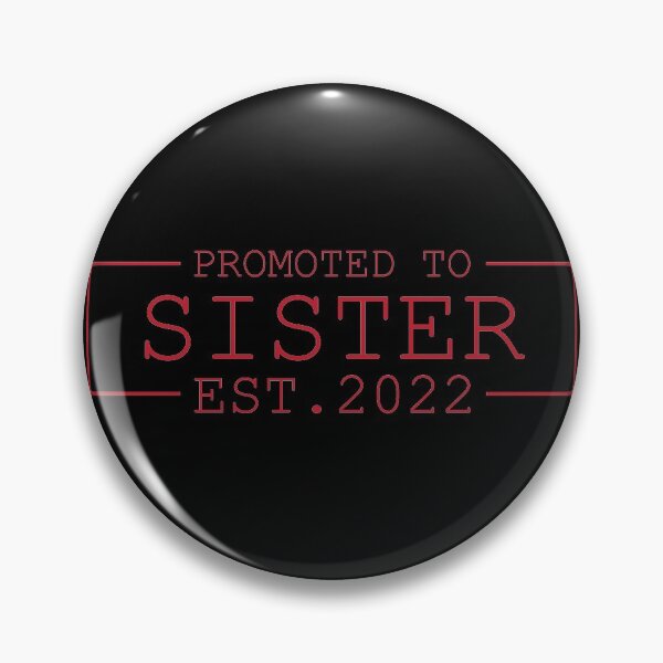 Item preview, Promoted To Sister Est 2022 New Aunt Announce designed and sold by teemenia.