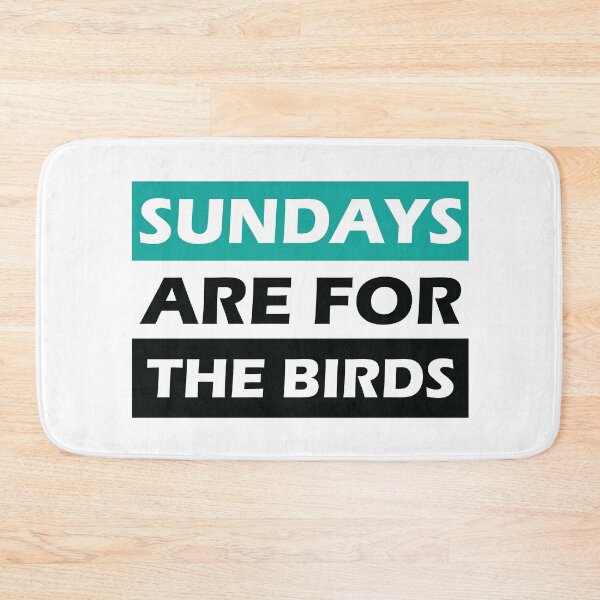 Item preview,  Sundays are for the birds designed and sold by gpsapparel.