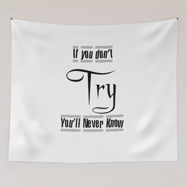 Item preview, if you don't try you'll never know  designed and sold by Iden-store.