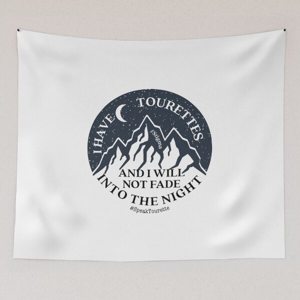 Item preview, I Have Tourettes And I Will Not Fade I to The Night, Tourette Syndrome Awareness  designed and sold by MJDezigns.