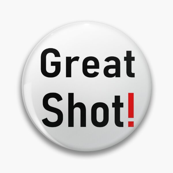 Item preview, Great Shot! designed and sold by PSheekey.
