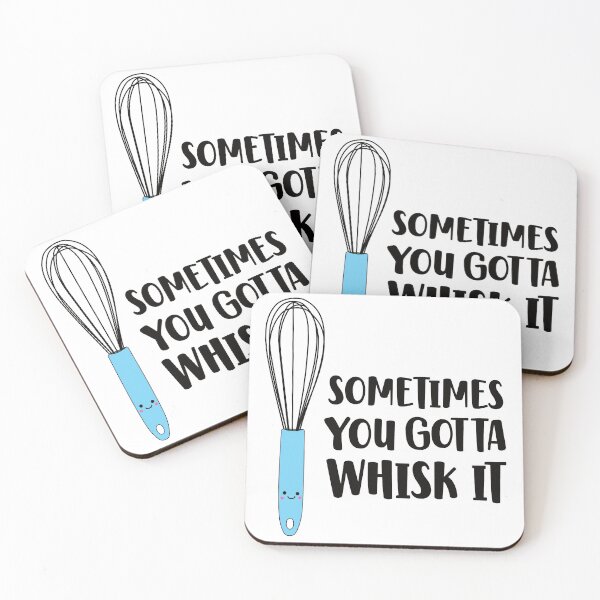 Item preview, You Gotta Whisk It - Funny Whisk designed and sold by keeleypost.
