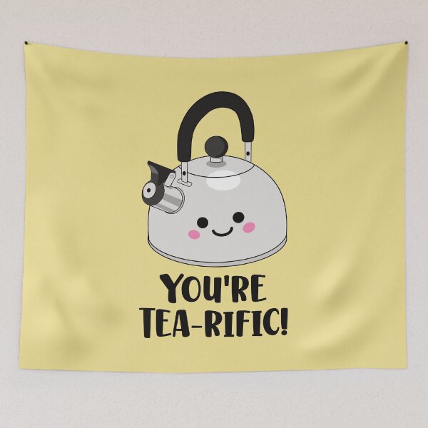 Item preview, You're Tea-Rific - Funny Kettle Tea designed and sold by keeleypost.