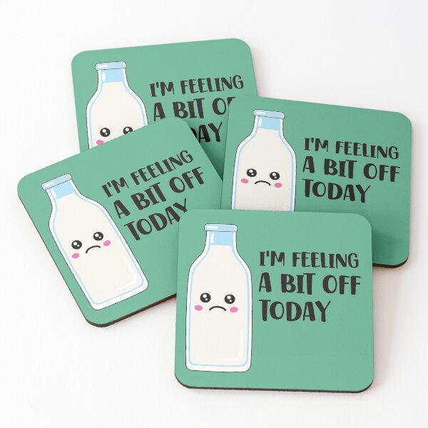 Item preview, I'm Feeling a Bit Off Today - Funny Milk designed and sold by keeleypost.