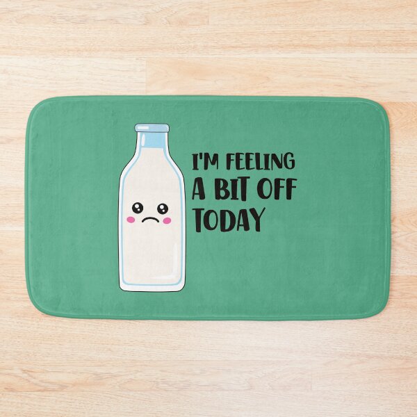 Item preview, I'm Feeling a Bit Off Today - Funny Milk designed and sold by keeleypost.