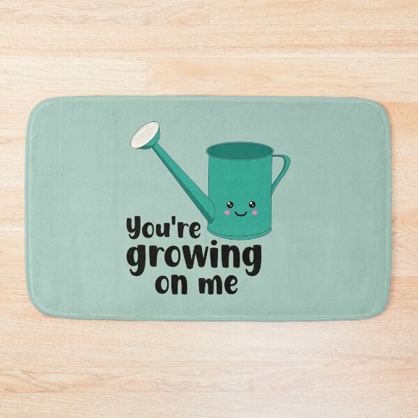 Item preview, You're Growing On Me - Funny Gardening designed and sold by keeleypost.