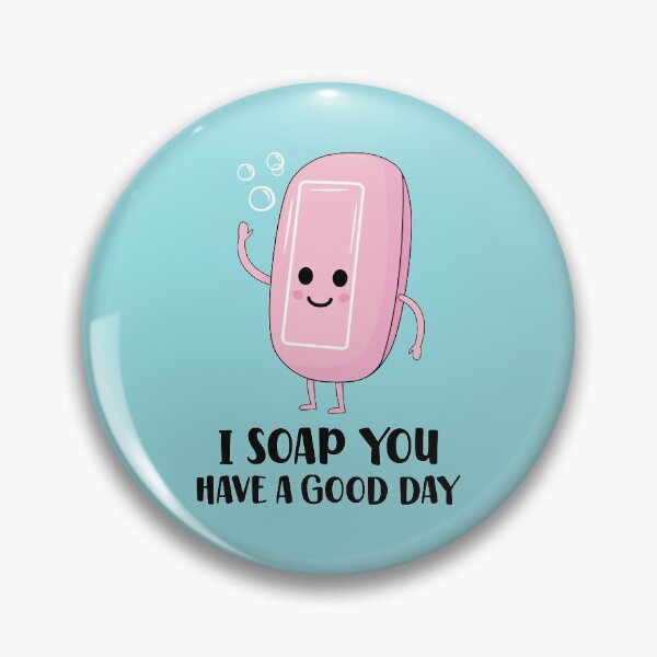 Item preview, Soap You Have a Good Day - Funny Soap designed and sold by keeleypost.