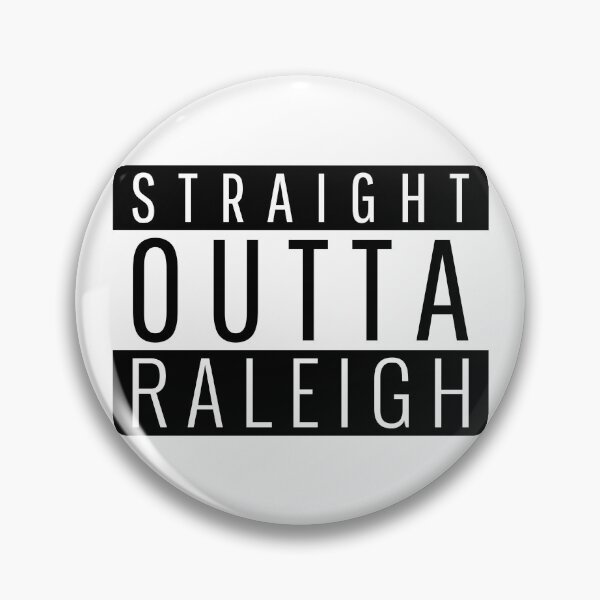 Item preview, Straight Outta Raleigh North Carolina  designed and sold by Teelogic.