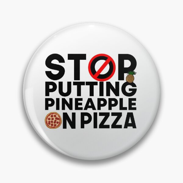 Item preview, Stop Putting Pineapple On Pizza designed and sold by LifeDesignStore.
