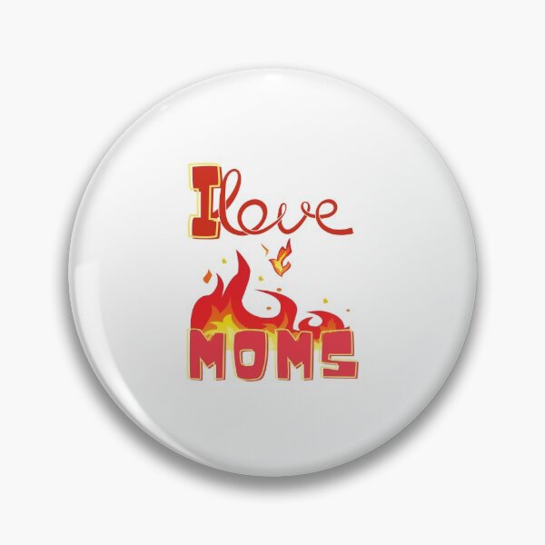 Item preview, I Love Hot Moms designed and sold by NUMAFUWA.