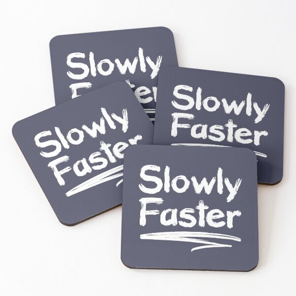 Item preview, Slowly Faster, life quotes, Awesome gift for your friends and family    designed and sold by abdelhak2005.