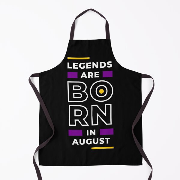 Item preview, Legends are born in August designed and sold by blancheart1.