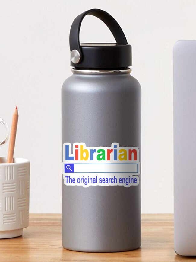 Librarian The Original Search Engine Sticker for Sale by S Cube