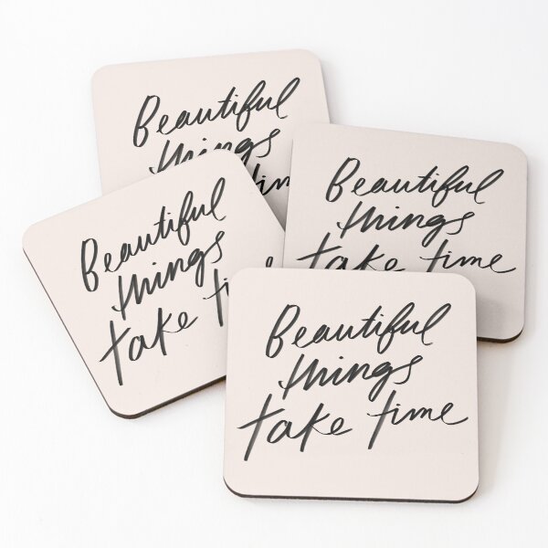 Item preview, Beautiful things take time - inspirational quote, hand-lettering simple lettering by Morgan Harper Nichols, MHN designed and sold by morgansgoods.