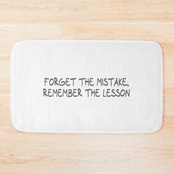 Item preview, forget the mistake, remember the lesson designed and sold by CalvinMade.