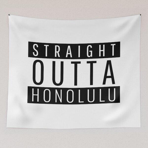 Item preview, Straight Outta Honolulu Hawaii  designed and sold by Teelogic.