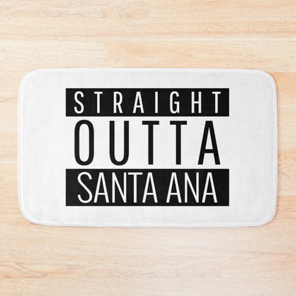 Item preview, Straight Outta Santa Ana California  designed and sold by Teelogic.