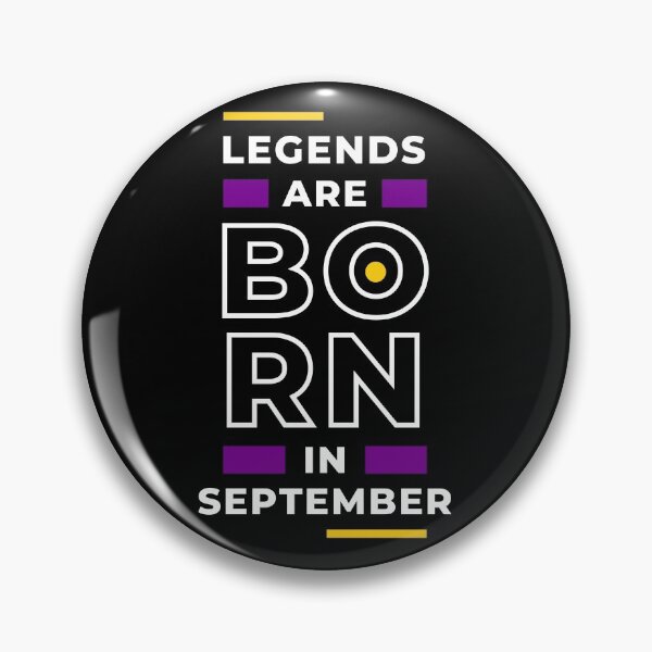 Item preview, Legends are born in September designed and sold by blancheart1.