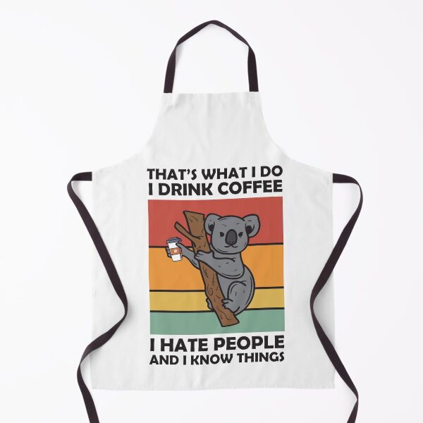 Item preview, That's What I Do Funny Coffeeholic Koala Bear  designed and sold by TH3--DESIGNER.