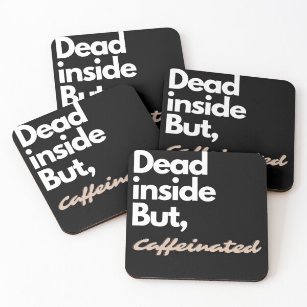 Item preview, Dead inside but caffeinated designed and sold by Navoda Ishari.