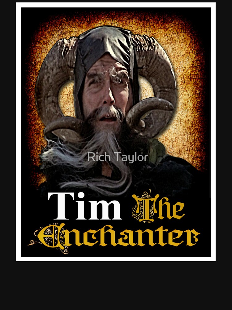 "Tim the Enchanter" Tshirt for Sale by richmoolah88 Redbubble