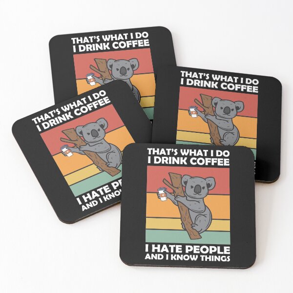 Item preview, That's What I Do Funny Coffeeholic Koala Bear designed and sold by TH3--DESIGNER.